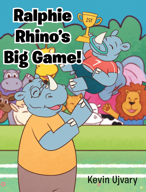 Ralphie Rhino’s Big Game!