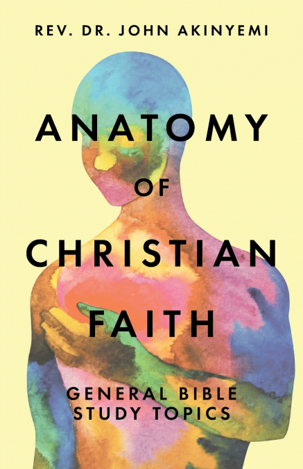 Anatomy of Christian Faith