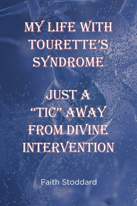 My Life with Tourette’s Syndrome
