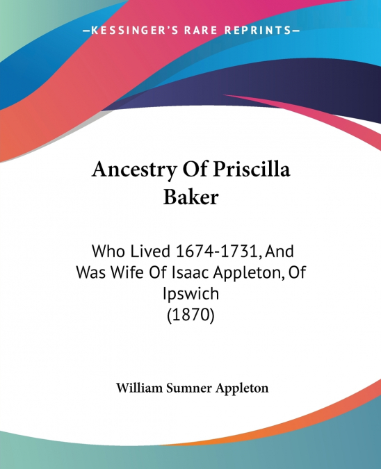 Ancestry Of Priscilla Baker
