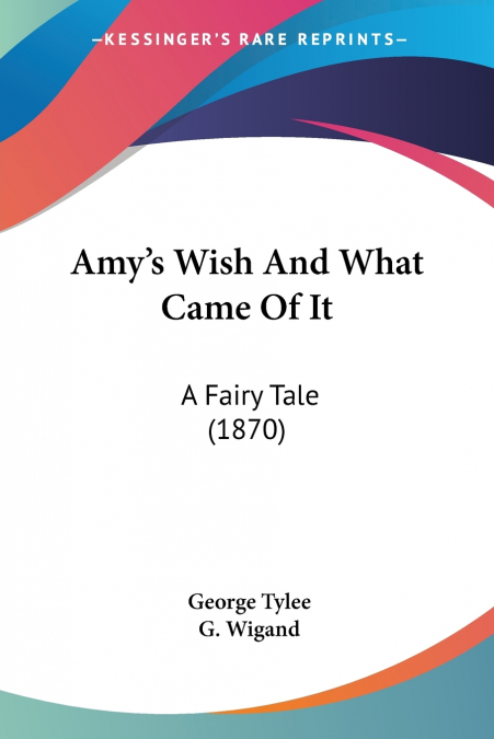 Amy’s Wish And What Came Of It
