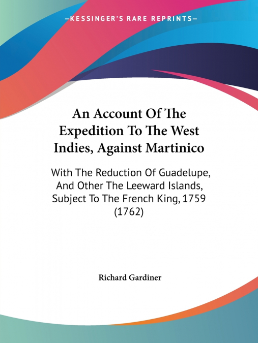 An Account Of The Expedition To The West Indies, Against Martinico