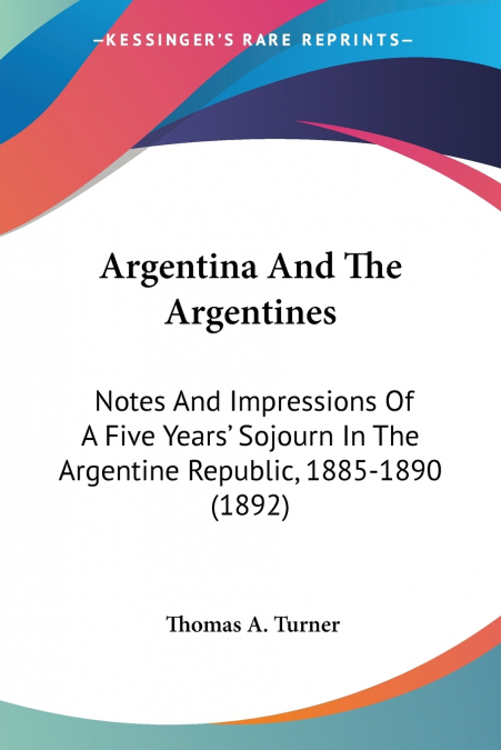 Argentina And The Argentines