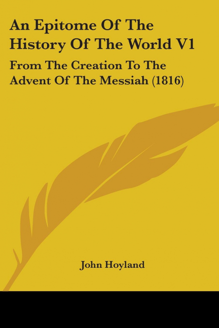 An Epitome Of The History Of The World V1