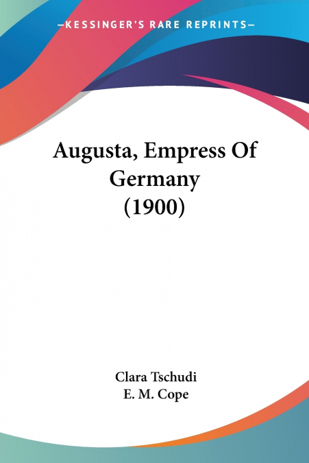 Augusta, Empress Of Germany (1900)
