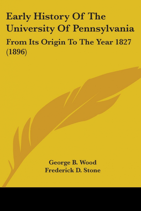 Early History Of The University Of Pennsylvania