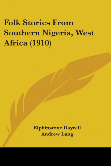 Folk Stories From Southern Nigeria, West Africa (1910)