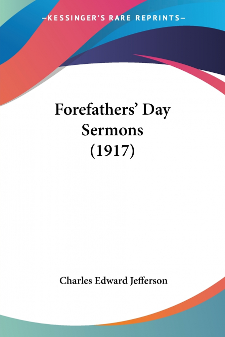 Forefathers’ Day Sermons (1917)