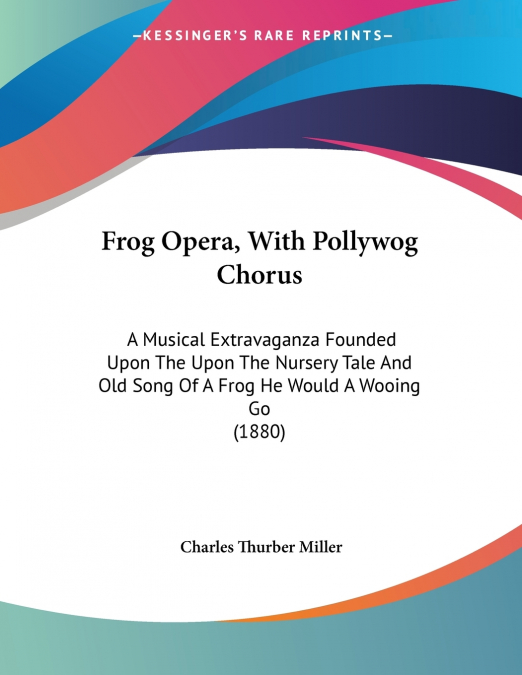 Frog Opera, With Pollywog Chorus