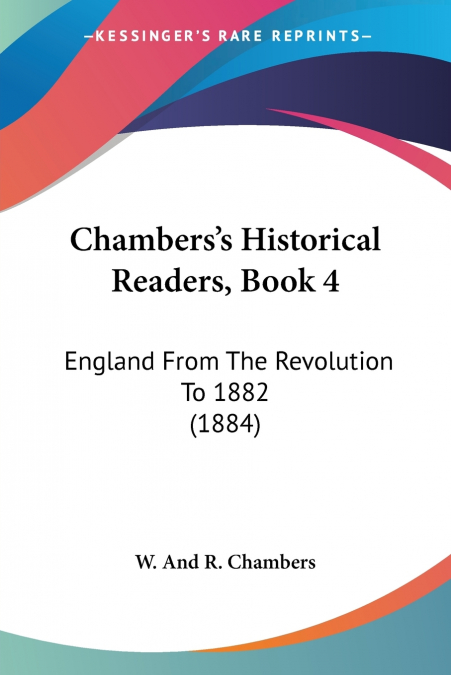 Chambers’s Historical Readers, Book 4