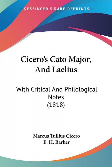 Cicero’s Cato Major, And Laelius
