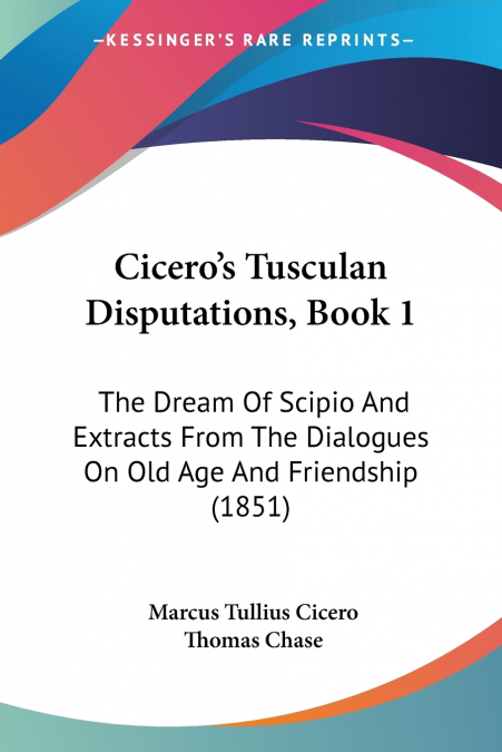 Cicero’s Tusculan Disputations, Book 1