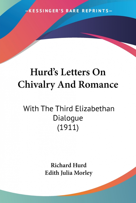 Hurd’s Letters On Chivalry And Romance