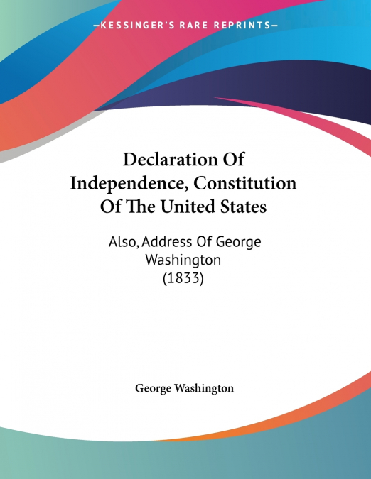 Declaration Of Independence, Constitution Of The United States