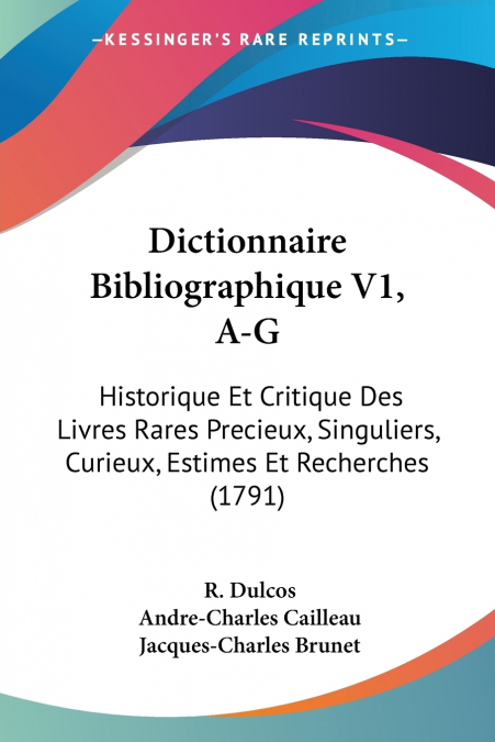 Dictionnaire Bibliographique V1, A-G