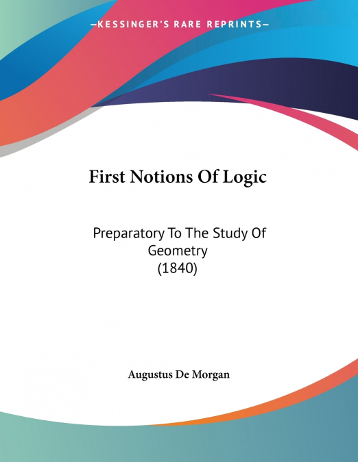 First Notions Of Logic