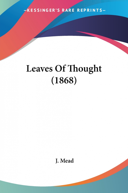 Leaves Of Thought (1868)