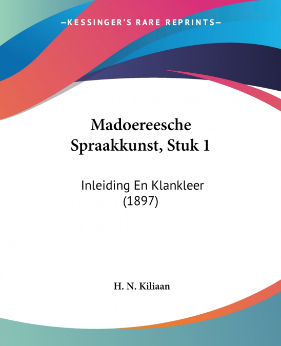 Madoereesche Spraakkunst, Stuk 1
