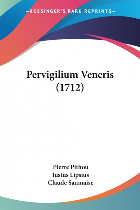 Pervigilium Veneris (1712)