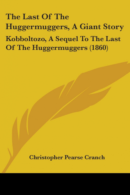 The Last Of The Huggermuggers, A Giant Story
