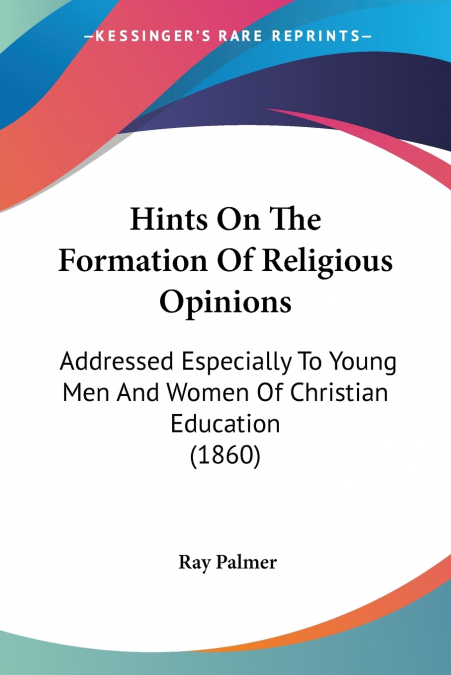 Hints On The Formation Of Religious Opinions