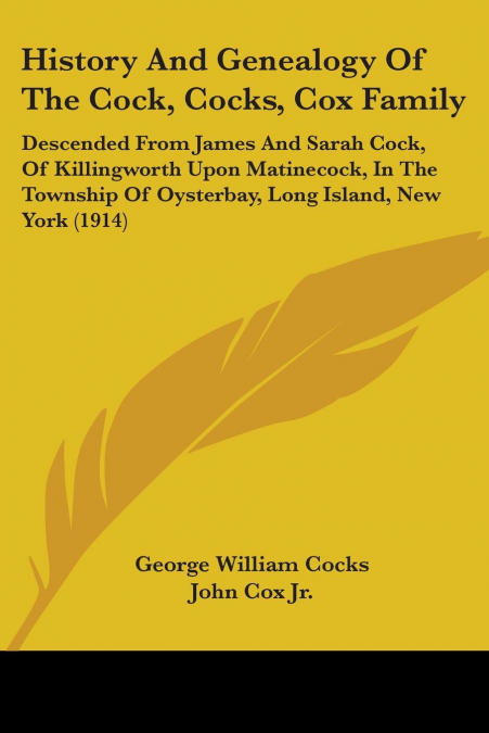 History And Genealogy Of The Cock, Cocks, Cox Family