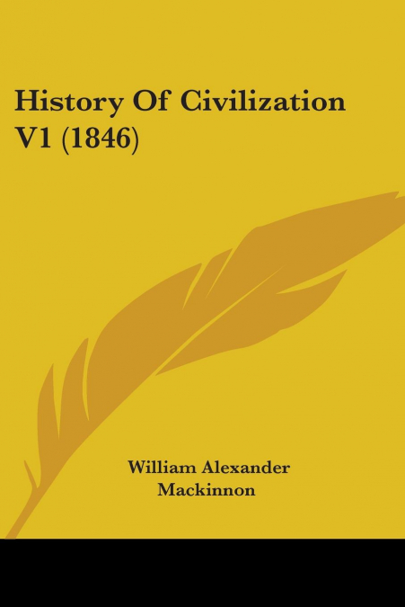 History Of Civilization V1 (1846)