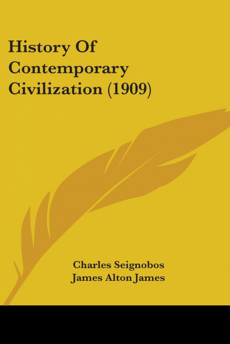 History Of Contemporary Civilization (1909)
