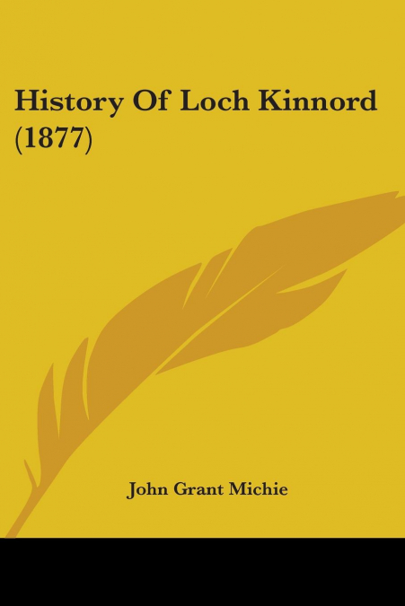 History Of Loch Kinnord (1877)