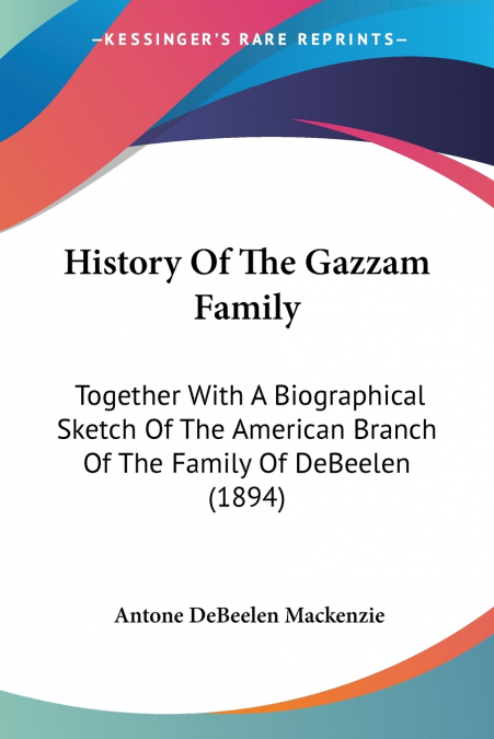 History Of The Gazzam Family