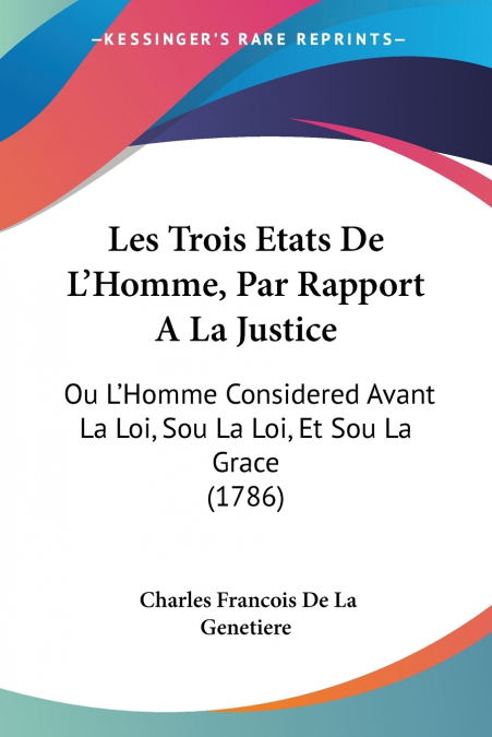Les Trois Etats De L’Homme, Par Rapport A La Justice