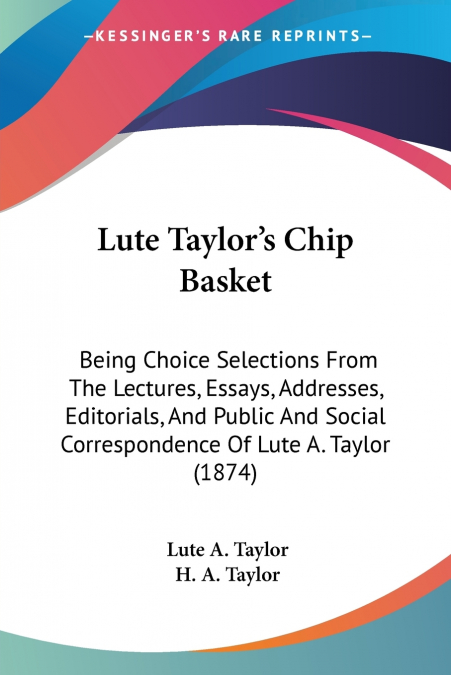 Lute Taylor’s Chip Basket