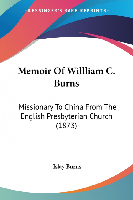 Memoir Of Willliam C. Burns