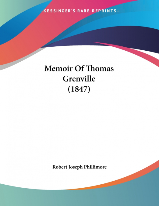 Memoir Of Thomas Grenville (1847)