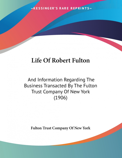 Life Of Robert Fulton