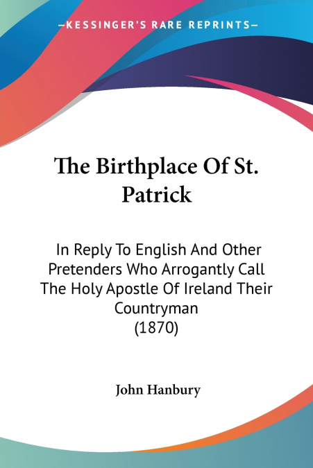 The Birthplace Of St. Patrick
