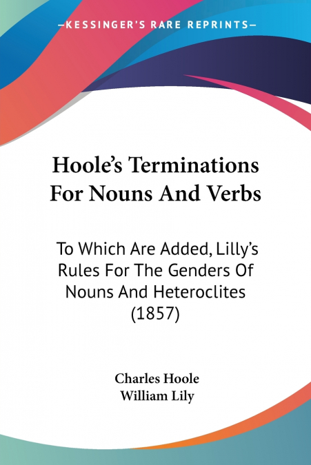 Hoole’s Terminations For Nouns And Verbs