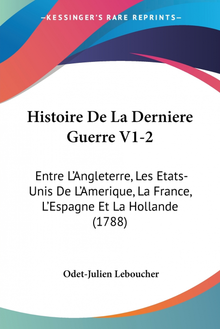 Histoire De La Derniere Guerre V1-2