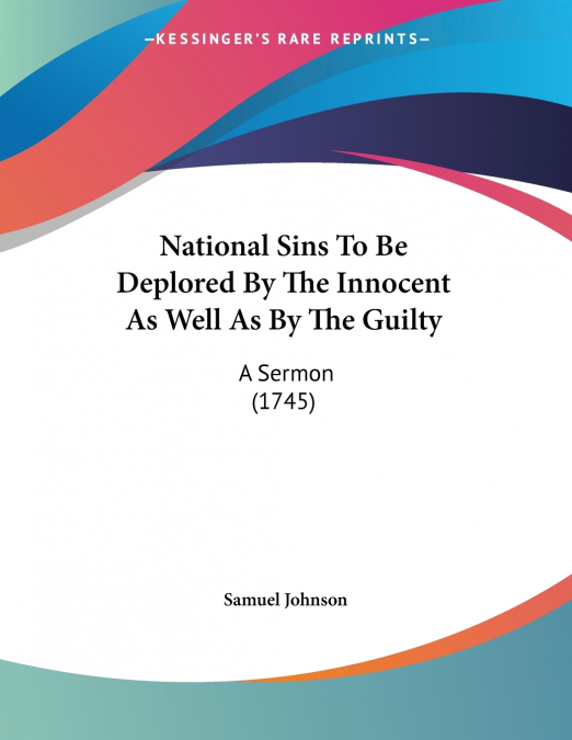 National Sins To Be Deplored By The Innocent As Well As By The Guilty
