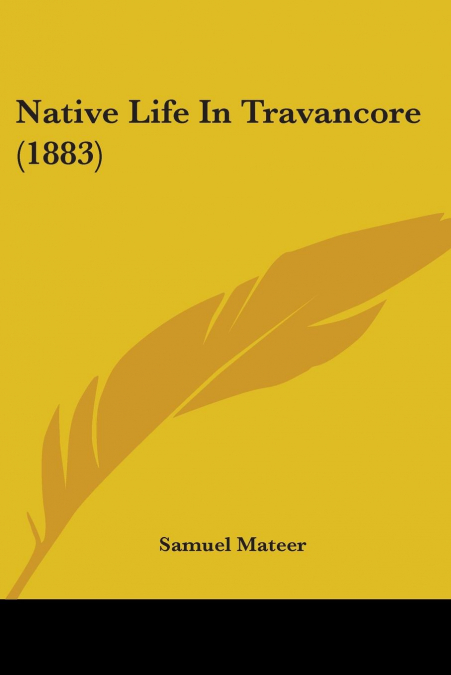 Native Life In Travancore (1883)