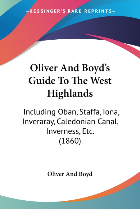 Oliver And Boyd’s Guide To The West Highlands