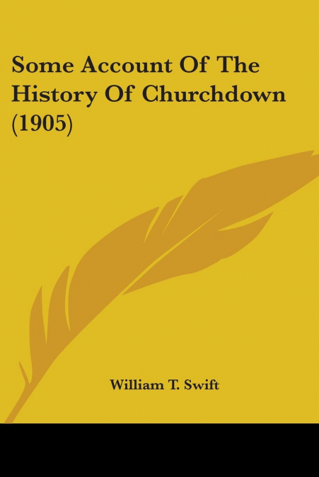 Some Account Of The History Of Churchdown (1905)