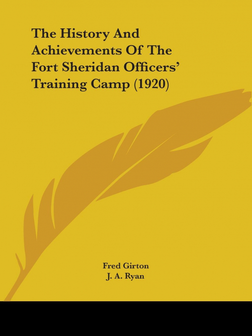 The History And Achievements Of The Fort Sheridan Officers’ Training Camp (1920)