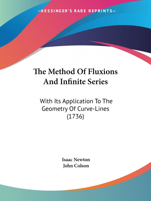 The Method Of Fluxions And Infinite Series