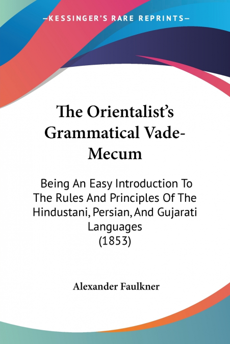 The Orientalist’s Grammatical Vade-Mecum