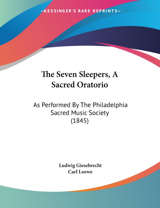 The Seven Sleepers, A Sacred Oratorio