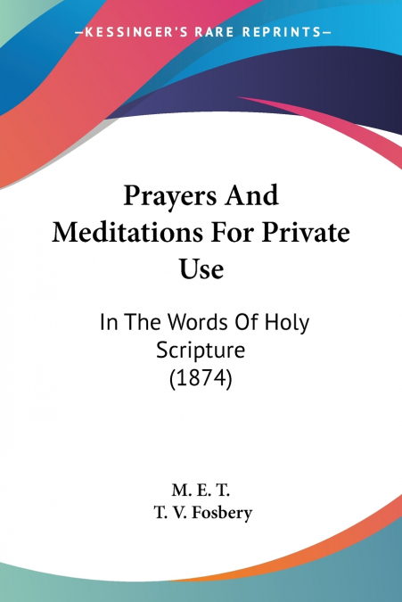 Prayers And Meditations For Private Use