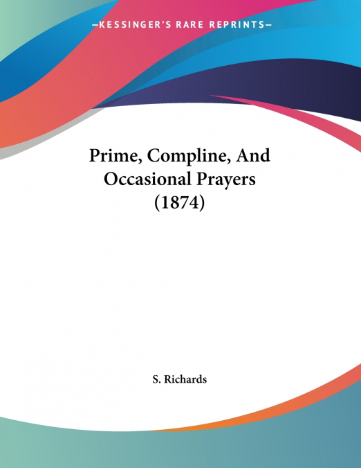 Prime, Compline, And Occasional Prayers (1874)