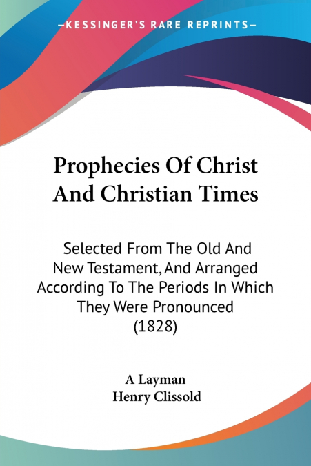 Prophecies Of Christ And Christian Times