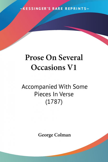 Prose On Several Occasions V1